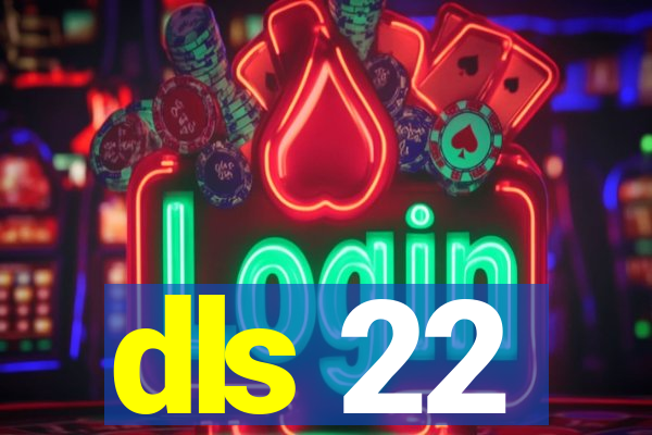 dls 22